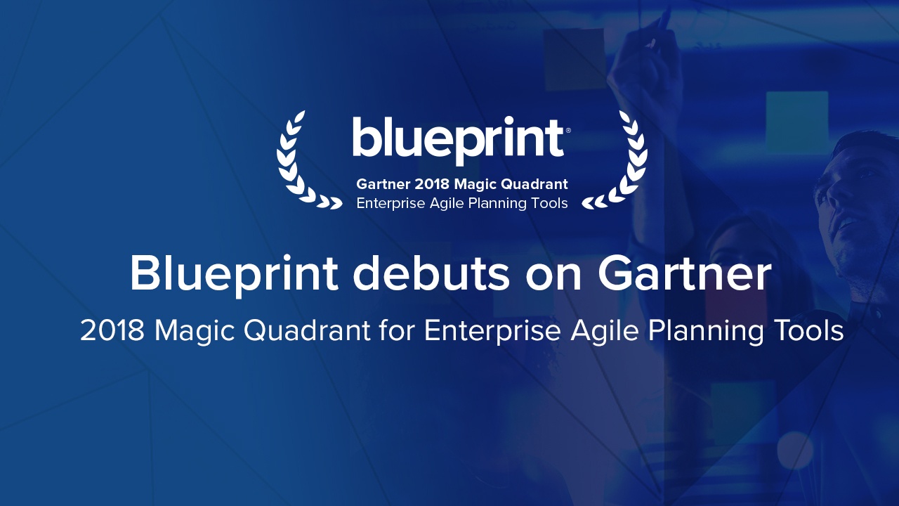 Blueprint named a Visionary in 2019 Gartner Magic Quadrant for
